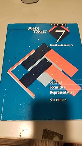 passtrak series 7 general securities representative questions and answers 9th edition dearborn financial
