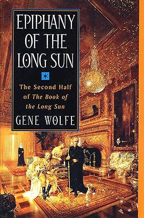 epiphany of the long sun calde of the long sun and exodus from the long sun 1st edition gene wolfe