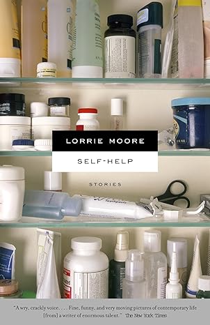 self help 1st edition lorrie moore 0307277291, 978-0307277299