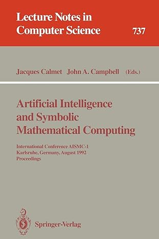 artificial intelligence and symbolic mathematical computing international conference aismc 1 karlsruhe lncs