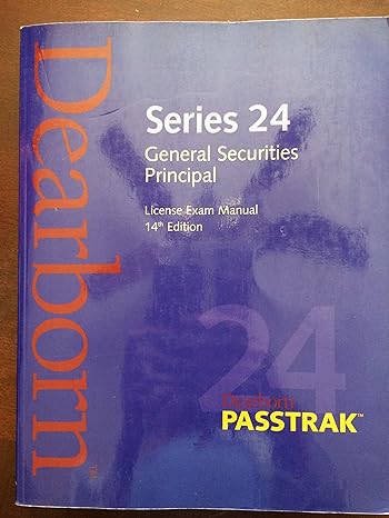series 24 general securities principal license exam manual 14th edition dearborn financial institute