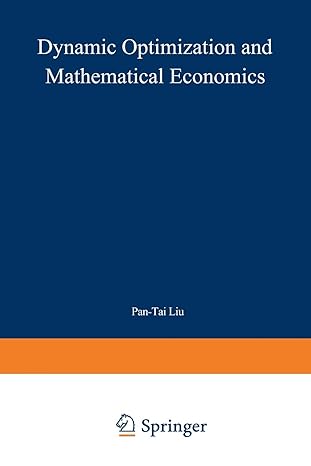 dynamic optimization and mathematical economics 1st edition pan tai liu 1468435744, 978-1468435740