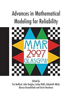 advances in mathematical modeling for reliability 1st edition lesley walls, babakalli alkali, tim bedford,