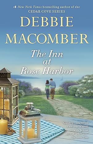 the inn at rose harbor a novel 1st edition debbie macomber 0553393650, 978-0553393651