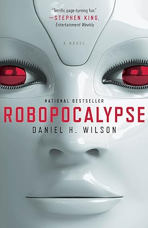robopocalypse a novel 1st edition daniel h. wilson 0307740803, 978-0307740809