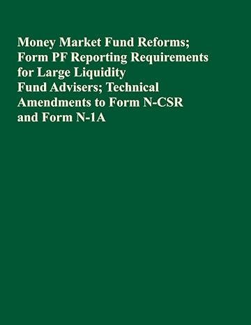 money market fund reforms form pf reporting requirements for large liquidity fund advisers technical