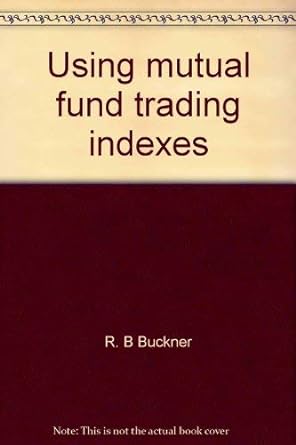 using mutual fund trading indexes 1st edition r. b buckner 0910845611, 978-0910845618
