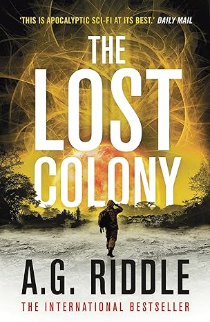 the lost colony 1st edition a.g riddle 1800241534, 978-1800241534