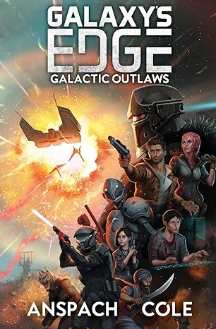 galactic outlaws galactic outlaws  jason anspach ,nick cole 1949731111, 978-1949731118