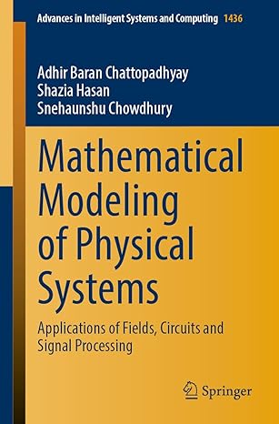 mathematical modeling of physical systems applications of fields circuits and signal processing 1st edition