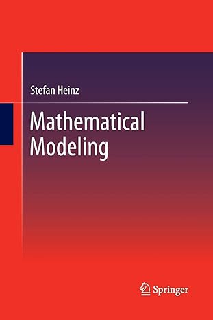 mathematical modeling 1st edition stefan heinz 3642443885, 978-3642443886