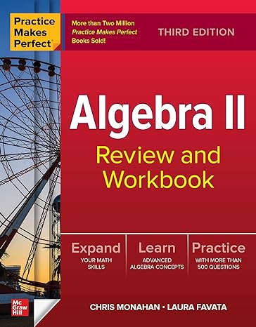 algebra ii review and workbook 3rd edition christopher monahan, laura favata 1264286422, 978-1264286423
