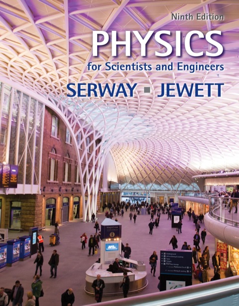 physics for scientists and engineers 9th edition raymond a. serway, john w. jewett 1285531876, 9781285531878