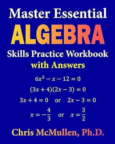 master essential algebra skills practice workbook with answers 1st edition chris mcmullen 194169134x,