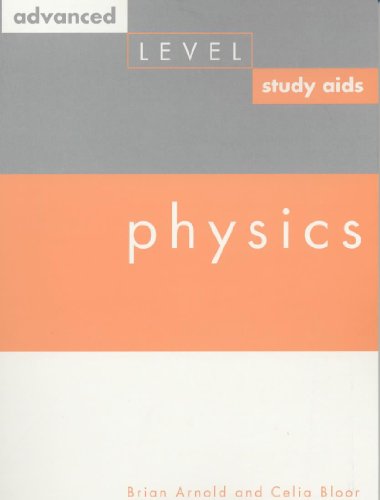 advanced level study aids physics 1st edition brian arnold, celia bloor 0719576296, 9780719576294
