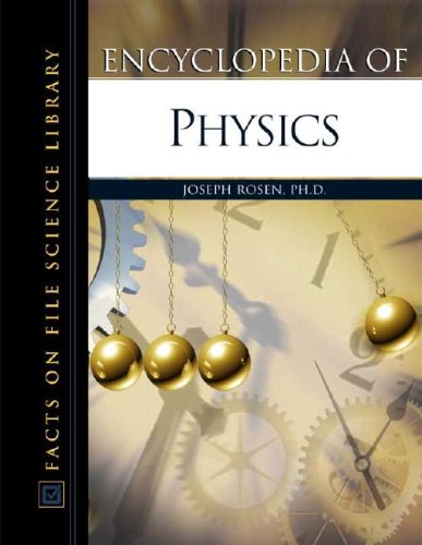 encyclopedia of physics 1st edition joe rosen 0816049742, 9780816049745