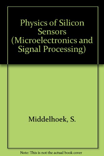 physics of silicon sensors 1st edition s. middelhoek 0124950515, 9780124950511