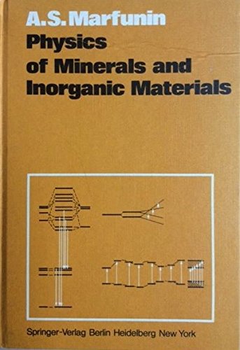 physics of minerals and inorganic materials an introduction 1st edition a. s. marfunin 0387089829,