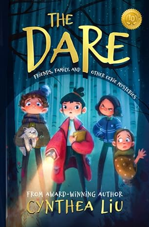 the dare friends family and other eerie mysteries 1st edition cynthea liu 0999033239, 978-0999033234