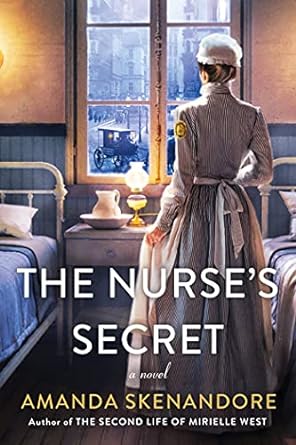 the nurse's secret a novel 1st edition amanda skenandore 1496726537, 978-1496726537