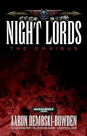 night lords the omnibus 1st edition aaron dembski-bowden 1849706123, 978-1849706124