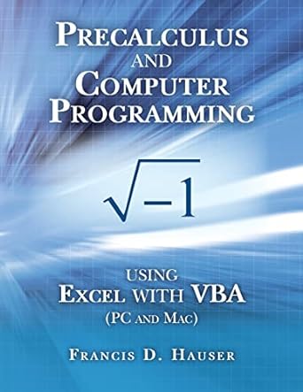 precalculus and computer programming 1st edition francis d. hauser 1548073644, 978-1548073640