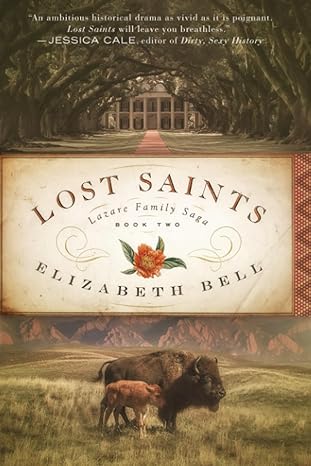 lost saints lazare family saga book 2 1st edition elizabeth bell 1733167617, 978-1733167611