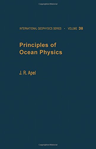 principles of ocean physics volume 38 1st edition john r. apel 012058865x, 9780120588657