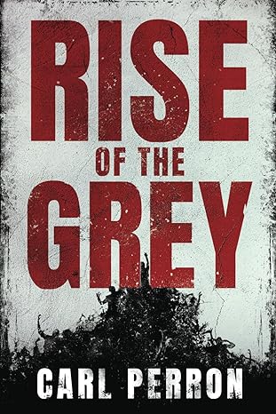 rise of the grey 1st edition carl perron 1739009614, 978-1739009618