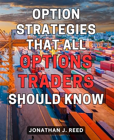 Option Strategies That All Options Traders Should Know
