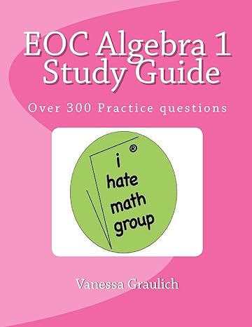 eoc algebra 1 study guide 1st edition vanessa graulich 1535324414, 978-1535324410