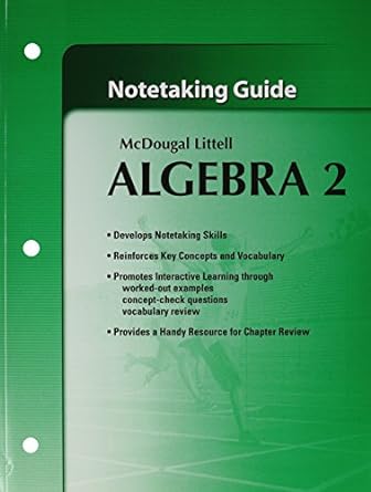 mcdougall littell algebra 2 notetaking guide 1st edition mcdougal littel 061873693x, 978-0618736935