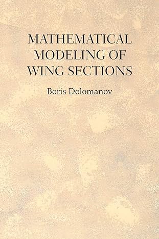 mathematical modeling of wing sections 1st edition boris dolomanov 1477106286, 978-1477106280