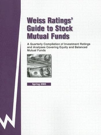 weiss ratings guide to stock mutual funds a quarterly compilation of investment ratings and analyses covering
