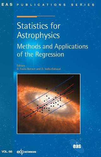 statistics for astrophysics methods and applications of the regression 1st edition fraix burnet, didier,