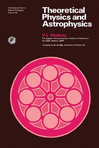 theoretical physics and astrophysics 1st edition v. l. ginzburg 1483293181, 9781483293189