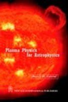 plasma physics for astrophysics 1st edition russell m. kulsrud 812243133x, 9788122431339