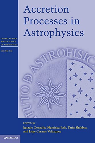 accretion processes in astrophysics 1st edition ignacio gonzalez martinez pais 1107030196, 9781107030190