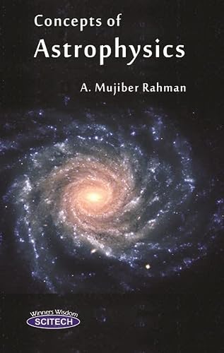 concepts of astrophysics 1st edition mujiber rahman 9385983733, 9789385983733