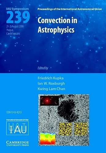 convection in astrophysics 1st edition kupka, friedrich 052186349x, 9780521863490