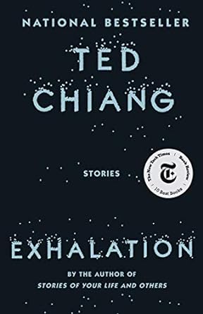 exhalation stories of your life and others 1st edition ted chiang 1101972084, 978-1101972083