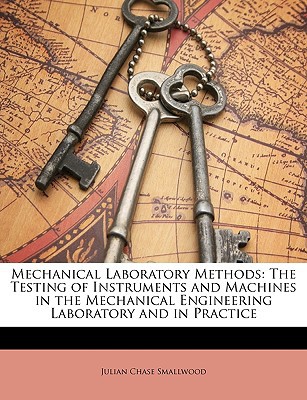 mechanical laboratory methods the testing of instruments and machines in the mechanical engineering
