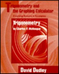 trigonometry and the graphing calculator a learning resource to accompany trigonometry 1st edition david