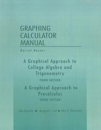 a graphical approach to college algebra and trigonometry a graphical approach to precalculus graphing