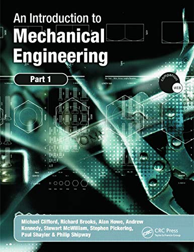 an introduction to mechanical engineering part 1 1st edition michael clifford 0340939958, 9780340939956