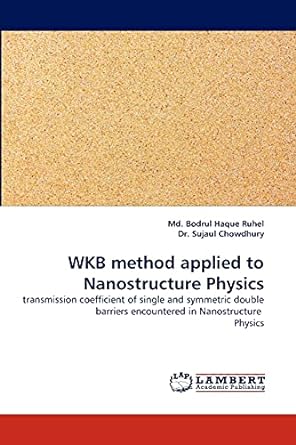 wkb method applied to nanostructure physics transmission coefficient of single and symmetric double barriers