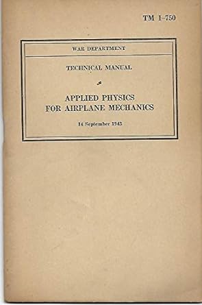 applied physics for airplane mechanics 1st edition war department b0033437h8