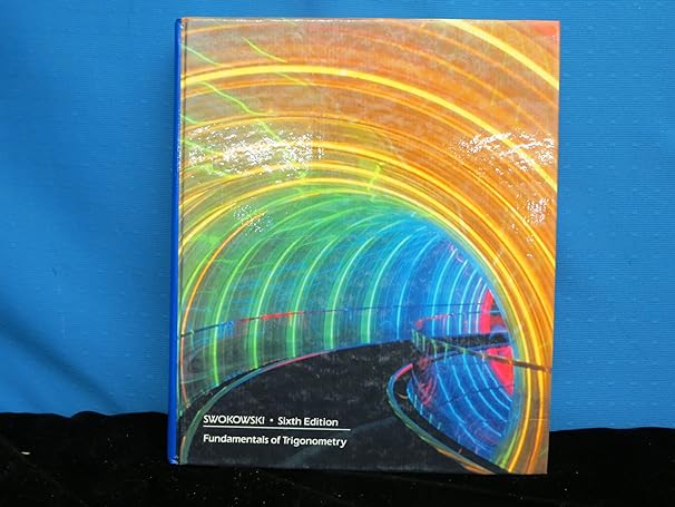 fundamentals of trigonometry 6th edition earl w. swokowski 087150880x, 978-0871508805