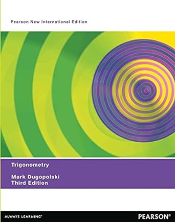 trigonometry 3rd international edition mark dugopolski 1292027746, 978-1292027746