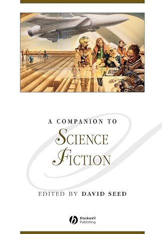 a companion to science fiction 1st edition david seed 140518437x, 978-1405184373